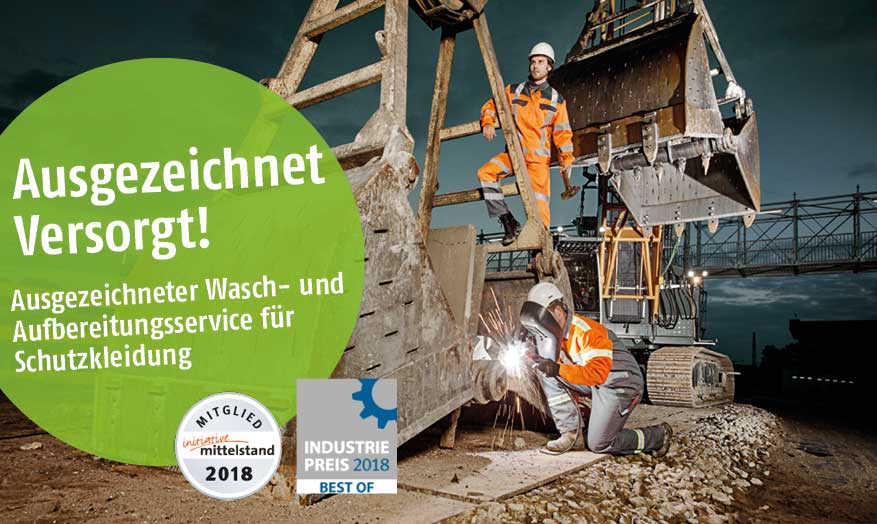 Arbeiter in orange-grauer Warnschutzkleidung und weißen Helmen auf Baustelle; Text: Ausgezeichnet versorgt! Ausgezeichneter Wasch- und Aufbereitungsservice für Schutzkleidung; Industriepreis 2018